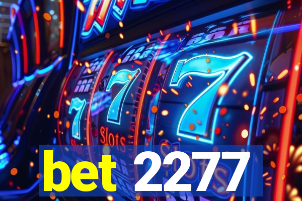 bet 2277